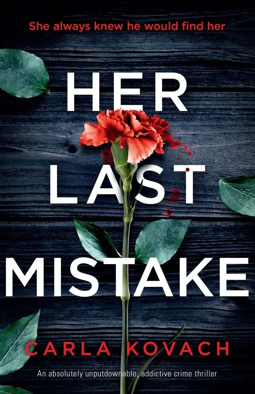 Cover: 9781786818850 | Her Last Mistake | Carla Kovach | Taschenbuch | Englisch | 2020